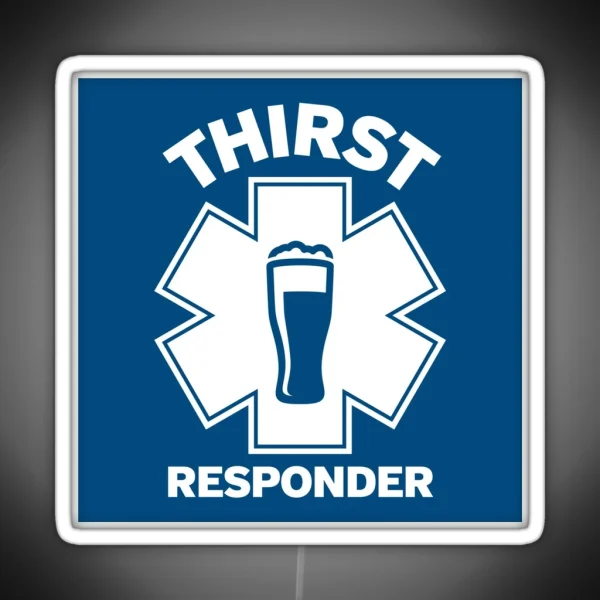 Thirst Responder Funny Design For Bar Tenders RGB Neon Sign