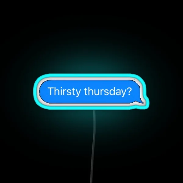 Thirsty Thursday RGB Neon Sign