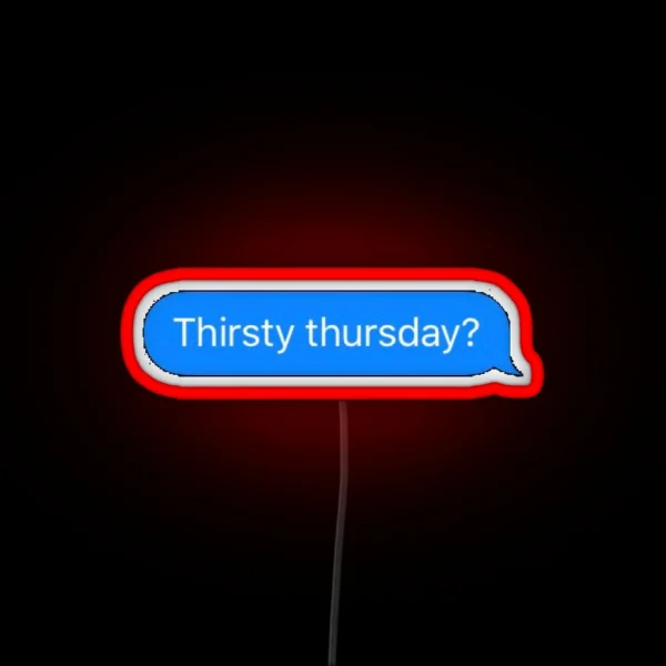 Thirsty Thursday RGB Neon Sign
