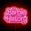 Neon sign featuring colorful history loving Barbie character teacher gift.