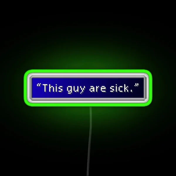 This Guy Are Sick Aerith Gainsborough Dialogue Box RGB Neon Sign