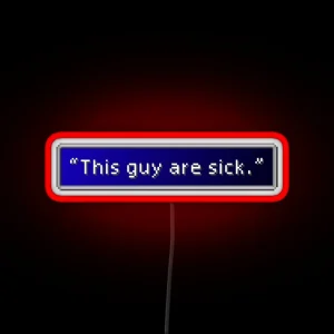 This Guy Are Sick Aerith Gainsborough Dialogue Box RGB Neon Sign