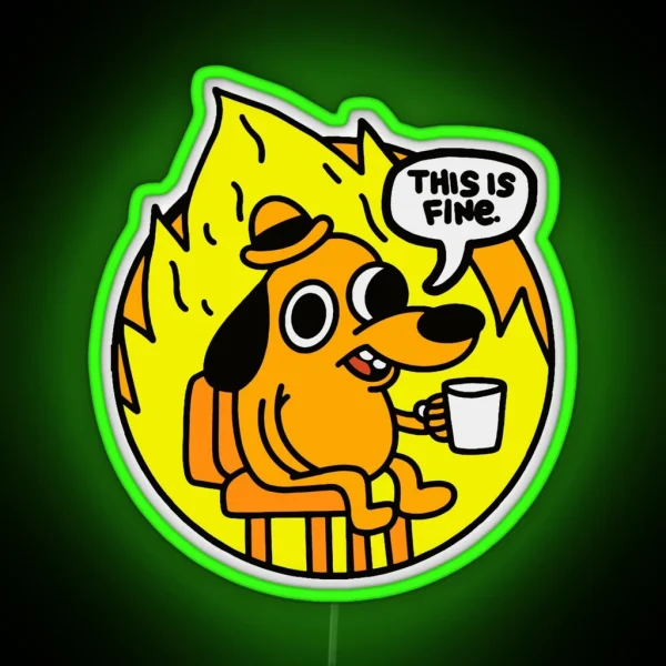 This Is Fine Funny Meme RGB Neon Sign