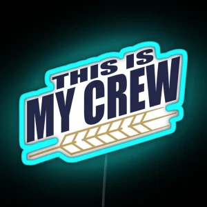 This Is My Crew RGB Neon Sign