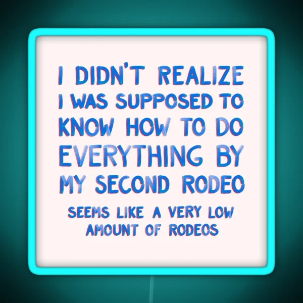 This Is My Second Rodeo RGB Neon Sign