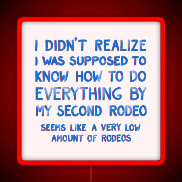 This Is My Second Rodeo RGB Neon Sign