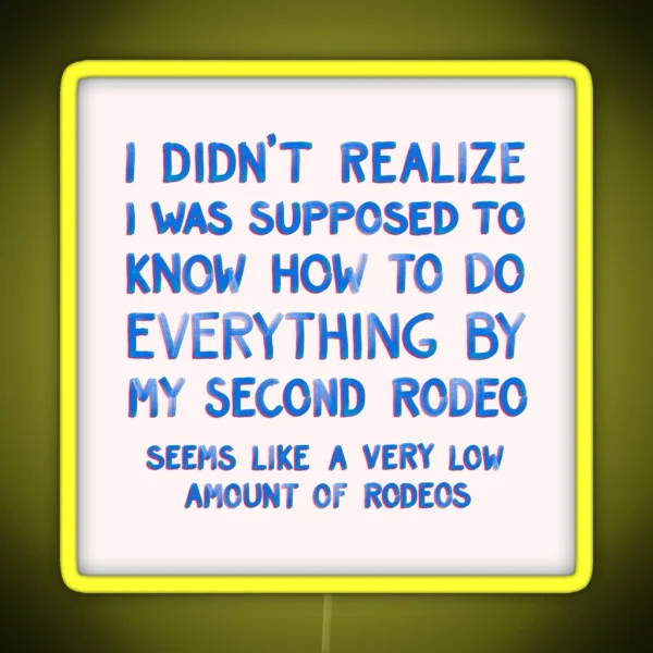 This Is My Second Rodeo RGB Neon Sign