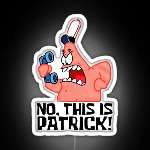 This Is Patrick RGB Neon Sign