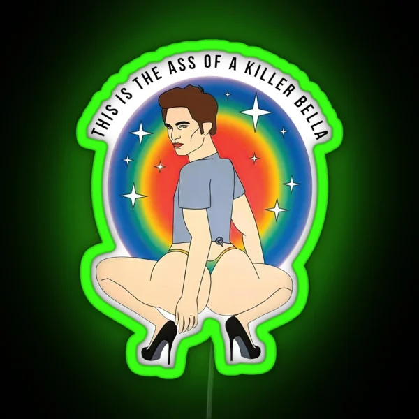 This Is The Ass Of A Killer Twilight Saga RGB Neon Sign