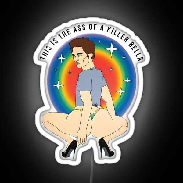 This Is The Ass Of A Killer Twilight Saga RGB Neon Sign