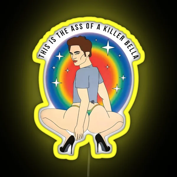 This Is The Ass Of A Killer Twilight Saga RGB Neon Sign