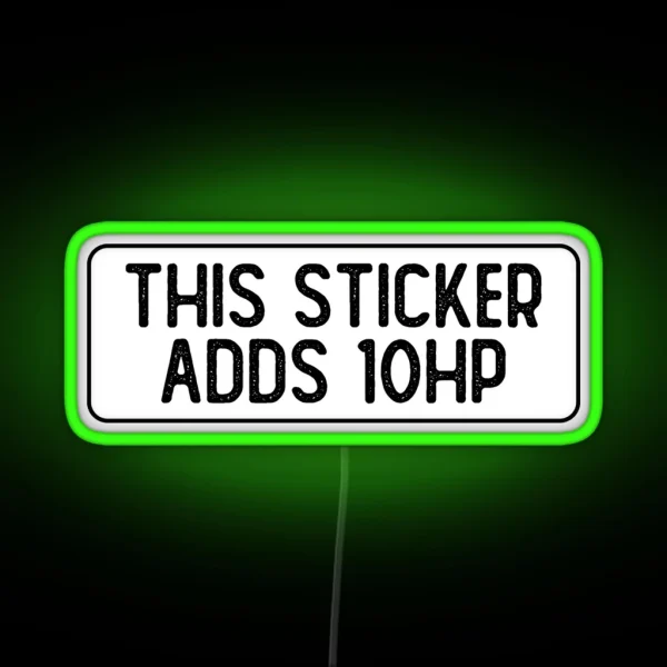 This Led Adds 10 HP Funny Bumper RGB Neon Sign