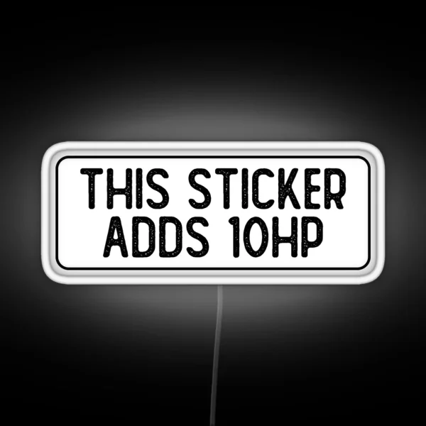 This Led Adds 10 HP Funny Bumper RGB Neon Sign