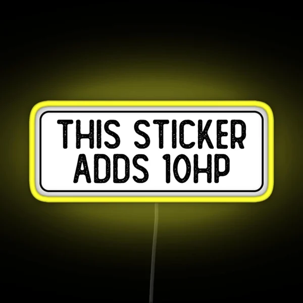 This Led Adds 10 HP Funny Bumper RGB Neon Sign