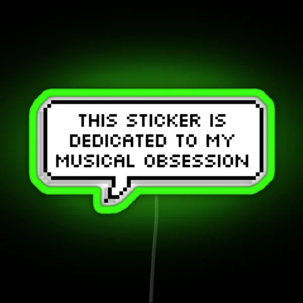 This Led Is Dedicated To My Musical Obsession RGB Neon Sign