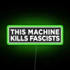 Vintage Rebel Neon Sign Art Quote 'This Machine Kills Fascists' statement.