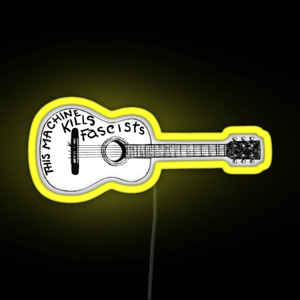 This Machine Kills Fascists Led Guitar RGB Neon Sign