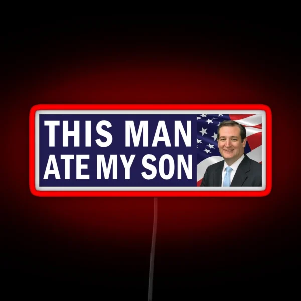 This Man Ate My Son Bumper RGB Neon Sign