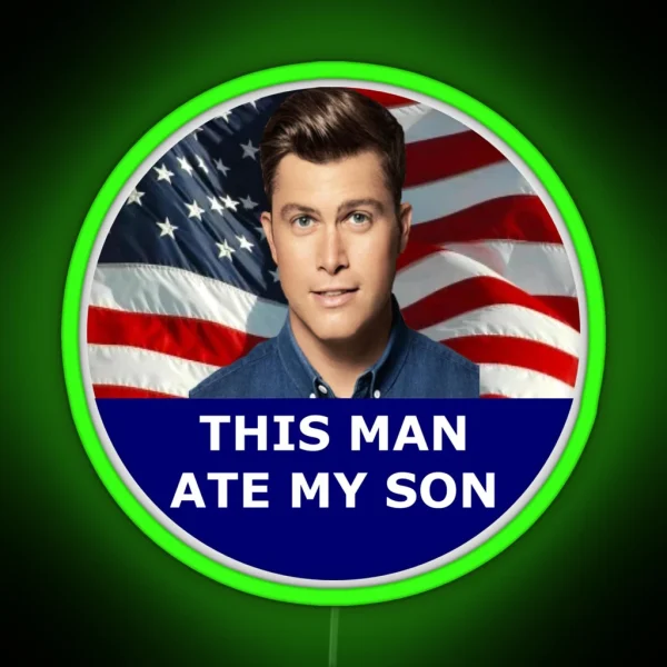 This Man Ate My Son RGB Neon Sign