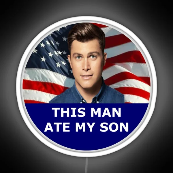 This Man Ate My Son RGB Neon Sign