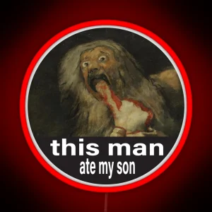 THIS MAN ATE MY SON Saturn Devouring His Son Edition RGB Neon Sign