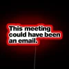 Meetings Over Email: A Bold Reminder in Neon Signage Style