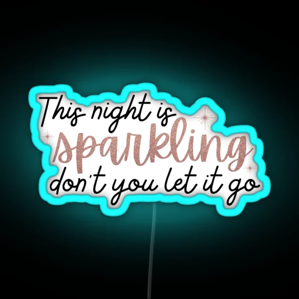 This Night Is Sparkling Taylor Swift RGB Neon Sign