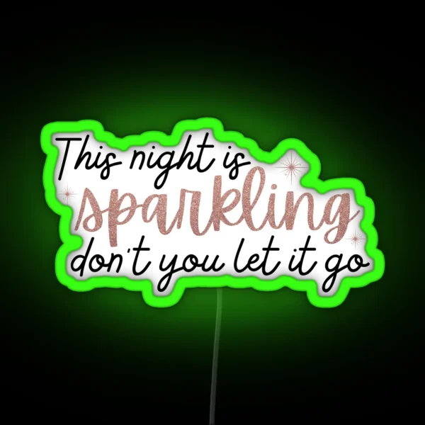 This Night Is Sparkling Taylor Swift RGB Neon Sign