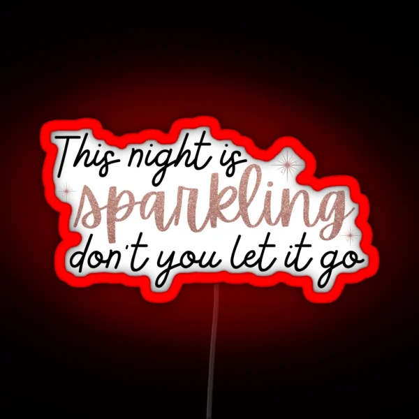 This Night Is Sparkling Taylor Swift RGB Neon Sign