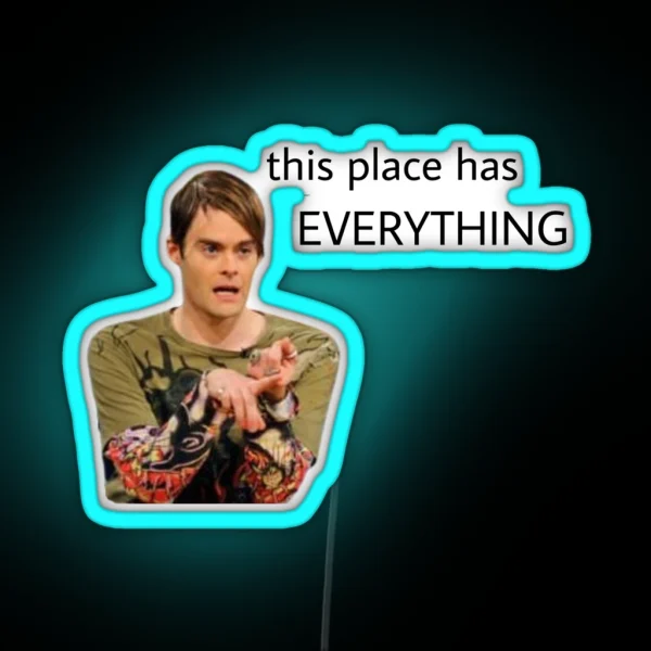 This Place Has Everything RGB Neon Sign