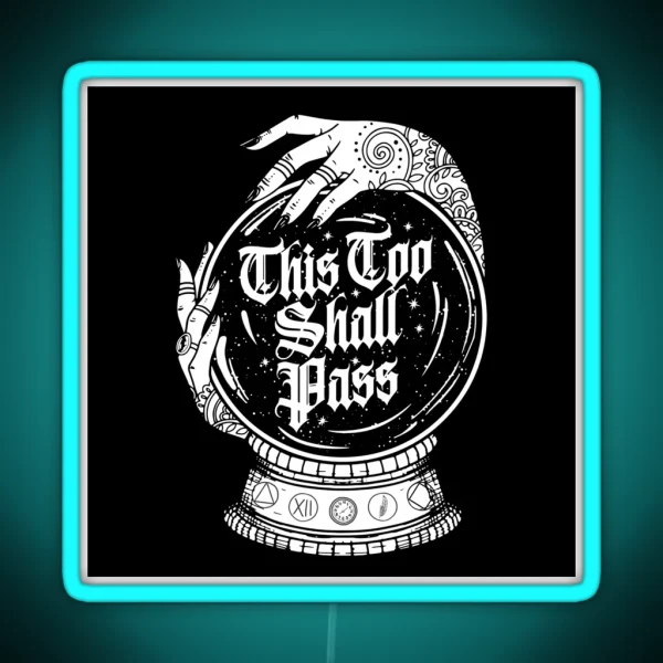 This Too Shall Pass AA NA Recovery RGB Neon Sign