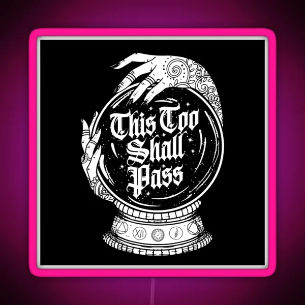 This Too Shall Pass AA NA Recovery RGB Neon Sign