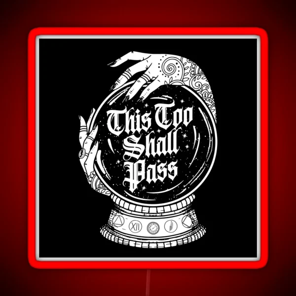 This Too Shall Pass AA NA Recovery RGB Neon Sign