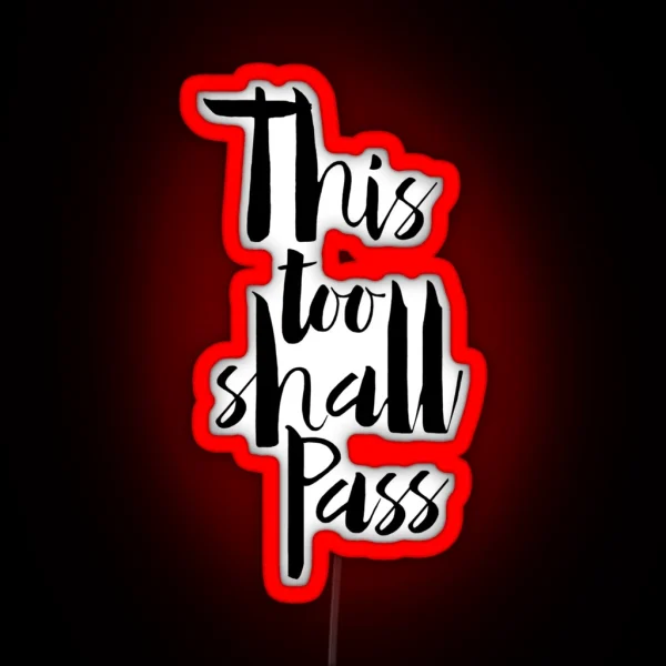 This Too Shall Pass RGB Neon Sign