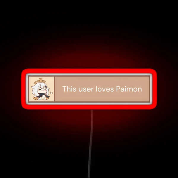 This User Loves Paimon RGB Neon Sign