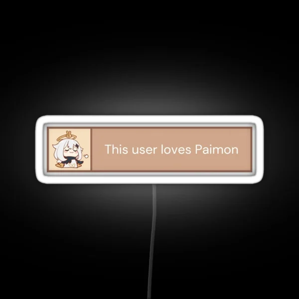 This User Loves Paimon RGB Neon Sign