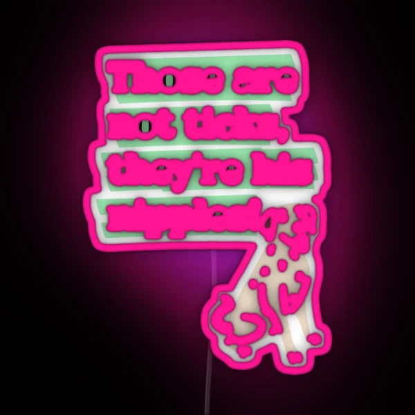 Those Are Not Ticks Theyre His Nipples RGB Neon Sign