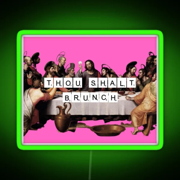 Thou Shalt Brunch RGB Neon Sign