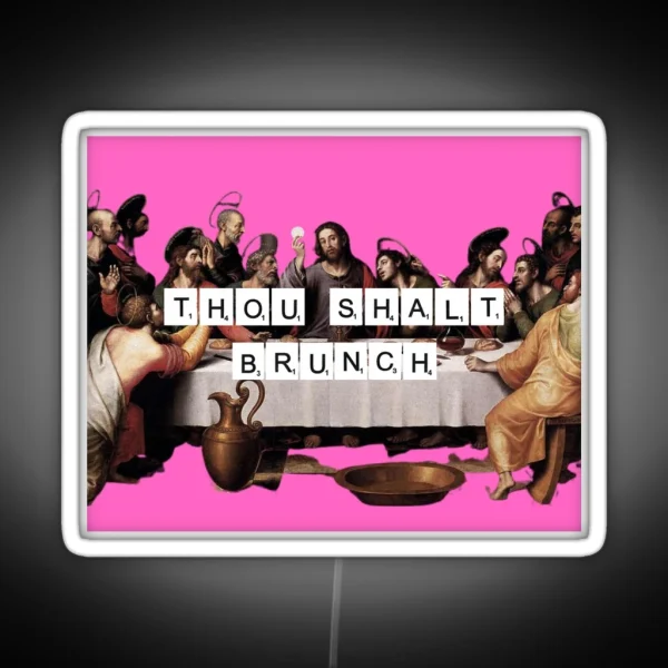 Thou Shalt Brunch RGB Neon Sign
