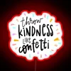 Spreading Joy and Positivity with Vibrant Colorful Kindness Sign