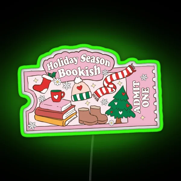 Ticket Bookish Holiday Season Christmas Kindle For Book RGB Neon Sign