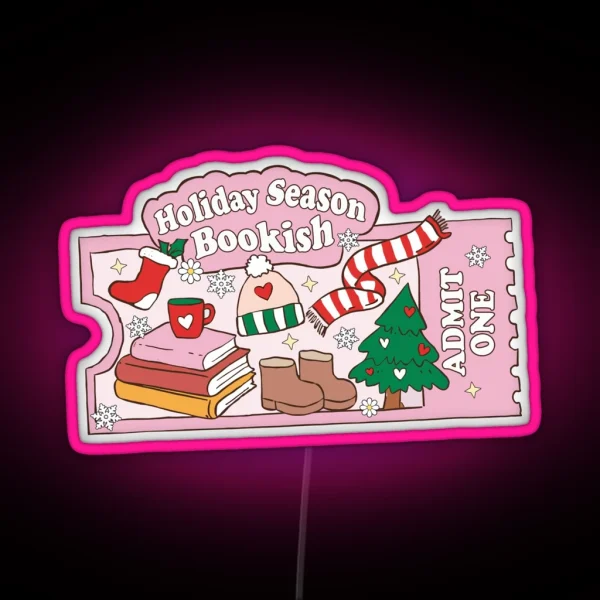 Ticket Bookish Holiday Season Christmas Kindle For Book RGB Neon Sign