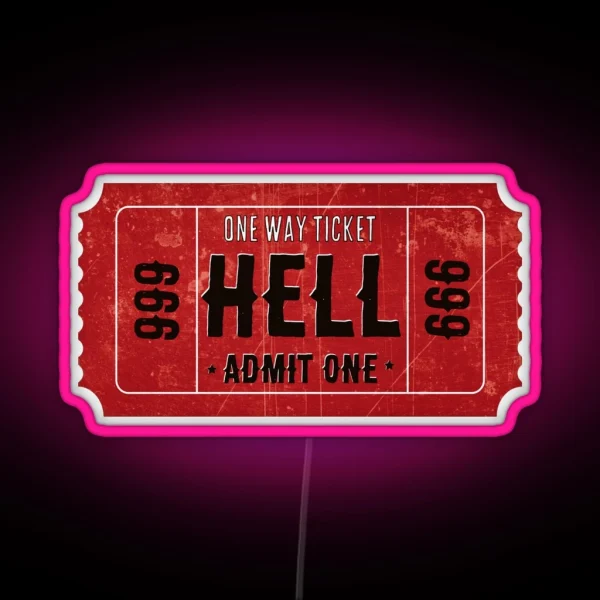 Ticket To Hell Cool Funny Helmet Motorcycle Or Car RGB Neon Sign