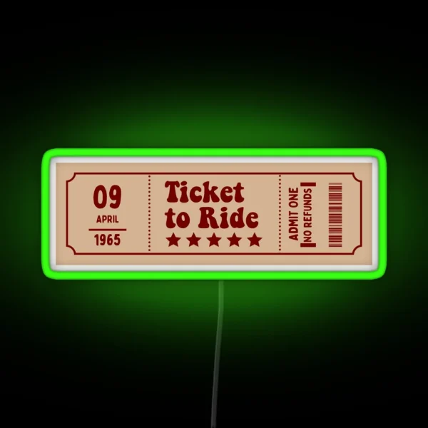 Ticket To Ride Beatles Led RGB Neon Sign