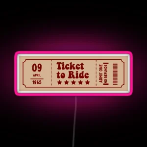 Ticket To Ride Beatles Led RGB Neon Sign