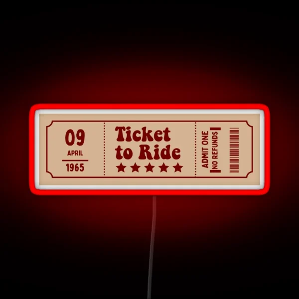 Ticket To Ride Beatles Led RGB Neon Sign