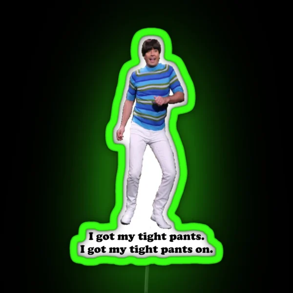 Tight Pants RGB Neon Sign