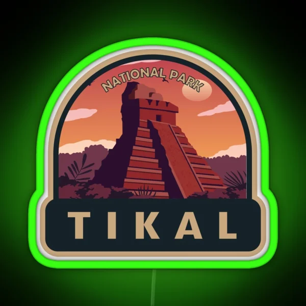Tikal National Park Guatemala RGB Neon Sign