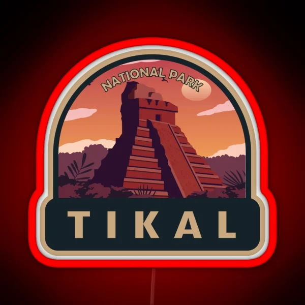 Tikal National Park Guatemala RGB Neon Sign