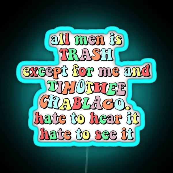 Tiktok All Men Is Trash RGB Neon Sign